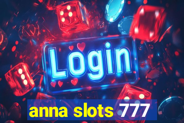 anna slots 777